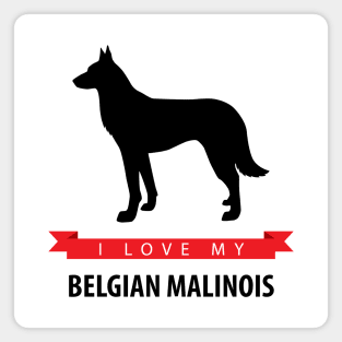 I Love My Belgian Malinois Magnet